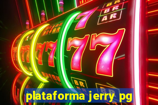 plataforma jerry pg